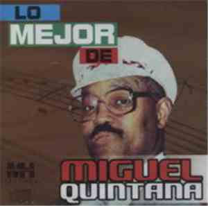 Miguel Quintana - Lo Mejor