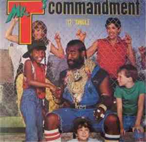 Mr. T  - Mr. T's Commandment