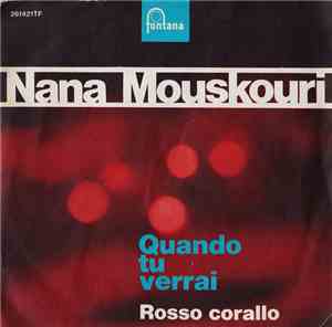 Nana Mouskouri - Quando Tu Verrai / Rosso Corallo