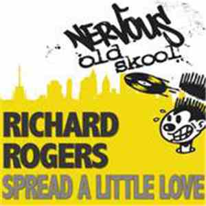 Richard Rogers - Spread A Little Love