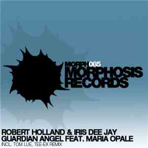 Robert Holland & Iris Dee Jay Feat. Maria Opale - Guardian Angel