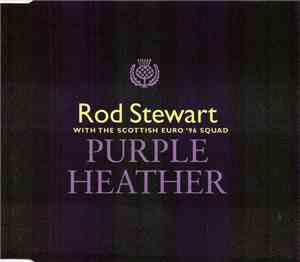 Rod Stewart With The Scottish Euro '96 Squad - Purple Heather