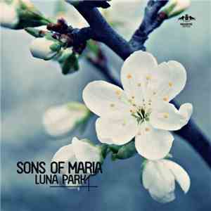 Sons Of Maria - Luna Park