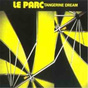 Tangerine Dream - Le Parc