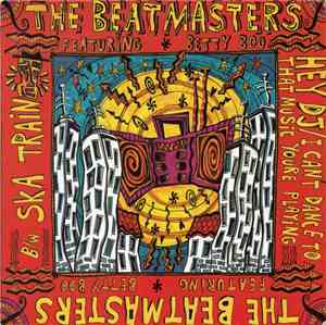 The Beatmasters Featuring Betty Boo - Hey DJ / I Can't Dance To That Music  ...