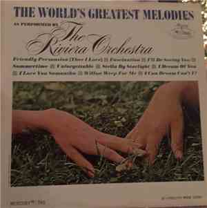 The Riviera Orchestra - The World's Greatest Melodies