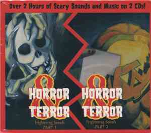 Unknown Artist - Horror & Terror - Frightening Sounds Part 1 & Part 2