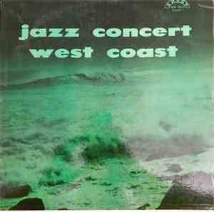 Various - Jazz Concert  West Coast (Volume 1)