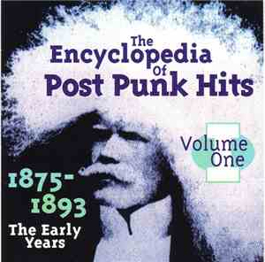 Various - The Encyclopedia of Post Punk Hits Volume One