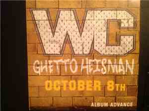 WC - Ghetto Heisman