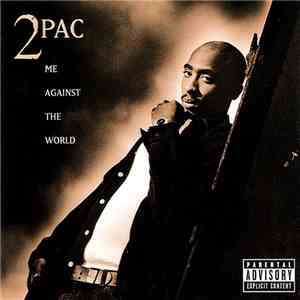 2Pac - Me Against The World
