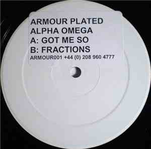 Alpha Omega - Got Me So / Fractions