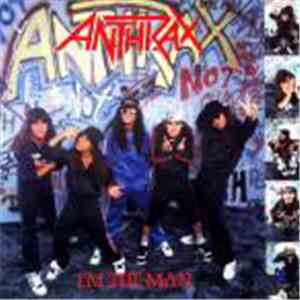 Anthrax - I'm The Man