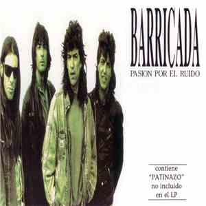 Barricada - Pasión Por El Ruido