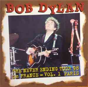 Bob Dylan - The Never Ending Tour 98 in France Vol. 1