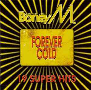 Boney M. - Forever Cold - 19 Super Hits