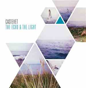 Castevet  - The Echo & The Light