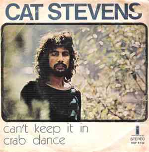 Cat Stevens - Can't Keep It In / Crab Dance