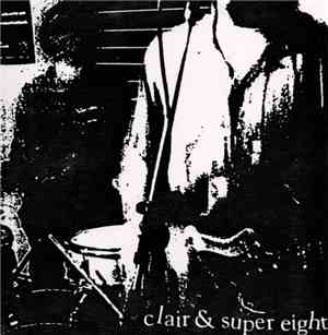 Clair & Super Eight - Super Ep