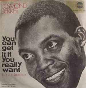 Desmond Dekker - You Can Get It If You Really Want
