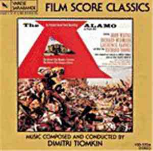 Dimitri Tiomkin - The Alamo. An Original Soundtrack Recording