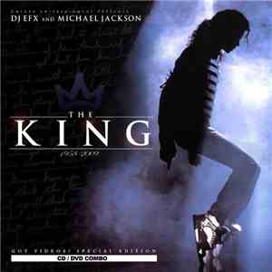 DJ EFX  & Michael Jackson - The King (1958-2009)