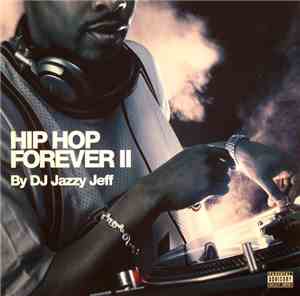 DJ Jazzy Jeff - Hip Hop Forever II