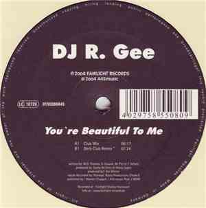DJ R. Gee - You're Beautiful To Me