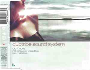 Dubtribe Sound System - Do It Now