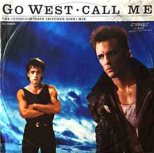 Go West - Call Me (The Indiscriminate Mix)