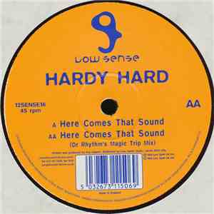 Hardy Hard - Here Comes That Sound
