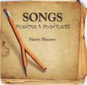 Harry Shearer - Songs Pointed & Pointless