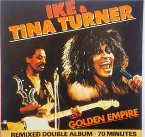 Ike & Tina Turner - Golden Empire
