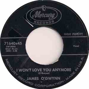 James O'Gwynn - I Won't Love You Anymore