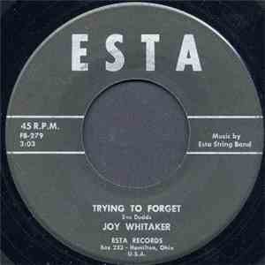 Joy Whitaker - Trying To Forget / Don't Look Too Closely