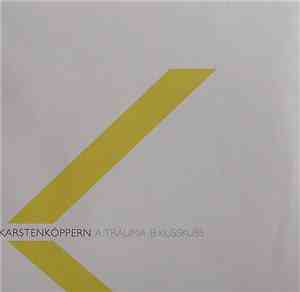 Karsten Köppern - Trauma / Kusskuss