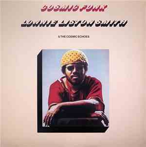 Lonnie Liston Smith & The Cosmic Echoes - Cosmic Funk