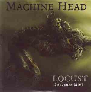 Machine Head  - Locust (Advance Mix)