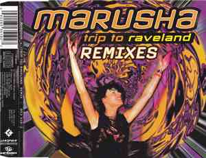 Marusha - Trip To Raveland (Remixes)