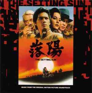 Maurice Jarre, Sammy Cahn - The Setting Sun / Rakuyô (Music From The Origin ...