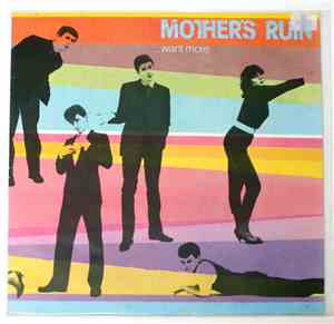 Mother's Ruin - Want More