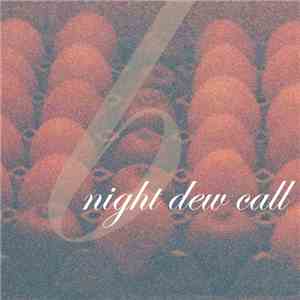 Night Dew Call - Night Dew Call
