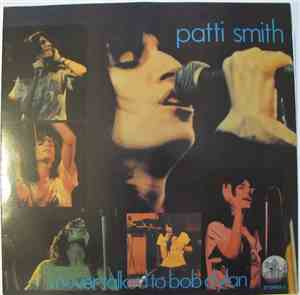 Patti Smith - I Never Talked To Bob Dylan