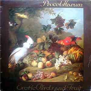 Procol Harum - Exotic Birds And Fruit