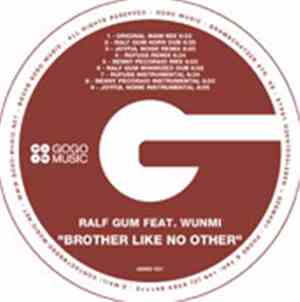 Ralf GUM Feat. Wunmi - Brother Like No Other