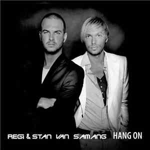 Regi & Stan Van Samang - Hang On
