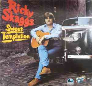 Ricky Skaggs - Sweet Temptation