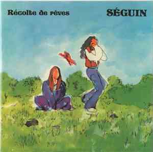 Séguin - Récolte De Rêves