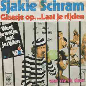 Sjakie Schram - Glaasje Op... Laat Je Rijden