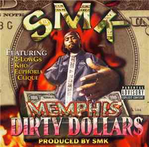 SMK - Memphis Dirty Dollars